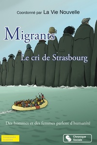  Achetez le livre d'occasion Migrants. Le cri de Strasbourg de Vie Nouvelle La sur Livrenpoche.com 