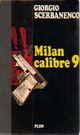  Achetez le livre d'occasion Milan calibre 9 de Giorgio Scerbanenco sur Livrenpoche.com 