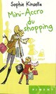  Achetez le livre d'occasion Mini-accro du shopping de Sophie Kinsella sur Livrenpoche.com 
