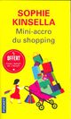  Achetez le livre d'occasion Mini-accro du shopping de Sophie Kinsella sur Livrenpoche.com 