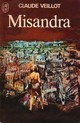  Achetez le livre d'occasion Misandra de Claude Veillot sur Livrenpoche.com 
