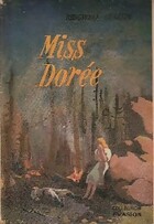  Achetez le livre d'occasion Miss Dorée sur Livrenpoche.com 