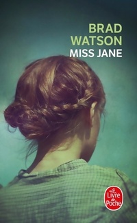  Achetez le livre d'occasion Miss Jane de Brad Watson sur Livrenpoche.com 