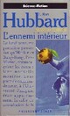  Achetez le livre d'occasion Mission Terre Tome III : L'ennemi intérieur de Ron Hubbard Lafayette sur Livrenpoche.com 