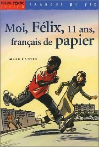  Achetez le livre d'occasion Moi, Félix, 11 ans, Français de papier de Marc Cantin sur Livrenpoche.com 