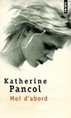  Achetez le livre d'occasion Moi d'abord de Katherine Pancol sur Livrenpoche.com 