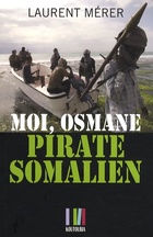  Achetez le livre d'occasion Moi osmane pirate somalien sur Livrenpoche.com 