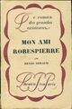  Achetez le livre d'occasion Mon ami Robespierre de Henri Béraud sur Livrenpoche.com 