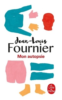  Achetez le livre d'occasion Mon autopsie de Jean-Louis Fournier sur Livrenpoche.com 