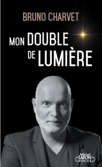  Achetez le livre d'occasion Mon double de lumière de Bruno Charvet sur Livrenpoche.com 