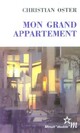  Achetez le livre d'occasion Mon grand appartement de Christian Oster sur Livrenpoche.com 