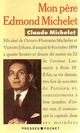  Achetez le livre d'occasion Mon père Edmond Michelet de Claude Michelet sur Livrenpoche.com 