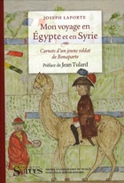  Achetez le livre d'occasion Mon voyage en Egypte et en Syrie. Carnets d'un jeune soldat de Bonaparte sur Livrenpoche.com 