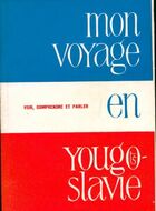  Achetez le livre d'occasion Mon voyage en Yougoslavie sur Livrenpoche.com 