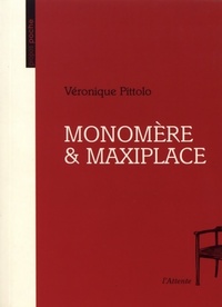  Achetez le livre d'occasion Monomère & maxiplace de Veronique Pittolo sur Livrenpoche.com 