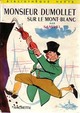  Achetez le livre d'occasion Monsieur Dumollet sur le Mont-Blanc de Samivel sur Livrenpoche.com 