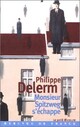  Achetez le livre d'occasion Monsieur Spitzweg s'échappe de Philippe Delerm sur Livrenpoche.com 