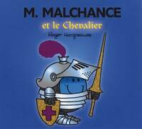  Achetez le livre d'occasion Monsieur malchance et le chevalier de Roger Hargreaves sur Livrenpoche.com 