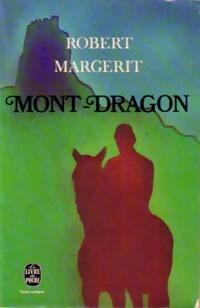  Achetez le livre d'occasion Mont-Dragon de Robert Margerit sur Livrenpoche.com 
