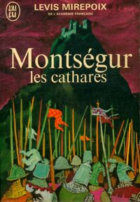  Achetez le livre d'occasion Montségur, les cathares de Duc De Levis Mirepoix sur Livrenpoche.com 