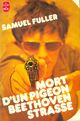  Achetez le livre d'occasion Mort d'un pigeon BeethovenStrasse de Samuel Fuller sur Livrenpoche.com 