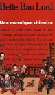  Achetez le livre d'occasion Mosaïque chinoise de Lord Bette Bao sur Livrenpoche.com 