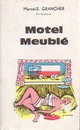  Achetez le livre d'occasion Motel meublé de Marcel-E. Grancher sur Livrenpoche.com 