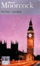  Achetez le livre d'occasion Mother London de Michael Moorcock sur Livrenpoche.com 