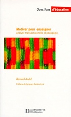  Achetez le livre d'occasion Motiver pour enseigner analyse transactionnelle et pédagogie sur Livrenpoche.com 