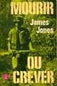  Achetez le livre d'occasion Mourir ou crever de James Jones sur Livrenpoche.com 