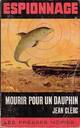  Achetez le livre d'occasion Mourir pour un dauphin de Jean Clerc sur Livrenpoche.com 