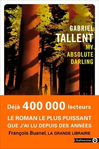  Achetez le livre d'occasion My absolute darling de Gabriel Tallent sur Livrenpoche.com 