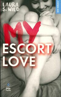  Achetez le livre d'occasion My escort love de Laura S. Wild sur Livrenpoche.com 