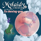  Achetez le livre d'occasion Mylaidy a des soucis Tome II : Le chewing-gum sur Livrenpoche.com 