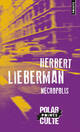  Achetez le livre d'occasion Nécropolis de Herbert Lieberman sur Livrenpoche.com 
