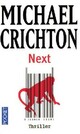  Achetez le livre d'occasion Next de Michael Crichton sur Livrenpoche.com 