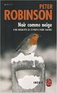  Achetez le livre d'occasion Noir comme neige de Peter Robinson sur Livrenpoche.com 