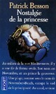  Achetez le livre d'occasion Nostalgie de la princesse de Besson sur Livrenpoche.com 