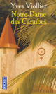 Achetez le livre d'occasion Notre-Dame des Caraïbes de Yves Viollier sur Livrenpoche.com 