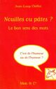  Achetez le livre d'occasion Nouilles ou pâtes ? de Jean-Loup Chiflet sur Livrenpoche.com 