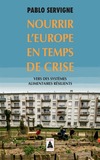  Achetez le livre d'occasion Nourrir l'europe en temps de crise : vers des systèmes alimentaires résilients sur Livrenpoche.com 