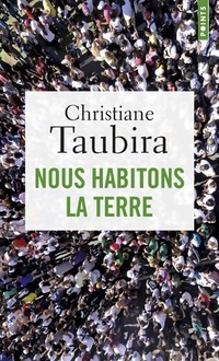  Achetez le livre d'occasion Nous habitons la terre de Christiane Taubira sur Livrenpoche.com 