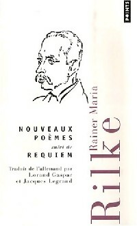  Achetez le livre d'occasion Nouveaux poèmes / Requiem de Rainer Maria Rilke sur Livrenpoche.com 
