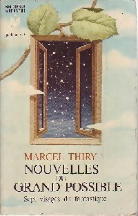  Achetez le livre d'occasion Nouvelles du grand possible de Marcel Thiry sur Livrenpoche.com 