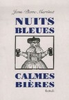  Achetez le livre d'occasion Nuits bleues, calmes bières sur Livrenpoche.com 