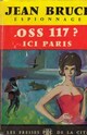  Achetez le livre d'occasion OSS 117 ? Ici Paris de Jean Bruce sur Livrenpoche.com 