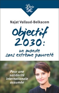  Achetez le livre d'occasion Objectif 2030 : un monde sans extrême pauvreté de Najat Vallaud-Belkacem sur Livrenpoche.com 