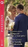  Achetez le livre d'occasion Objectif : Mariage à tout prix ! / Une famille providentielle sur Livrenpoche.com 