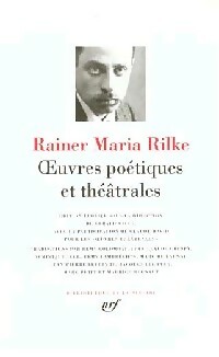  Achetez le livre d'occasion Oeuvres poétiques et théâtrales de Rainer Maria Rilke sur Livrenpoche.com 