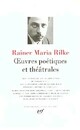  Achetez le livre d'occasion Oeuvres poétiques et théâtrales de Rainer Maria Rilke sur Livrenpoche.com 